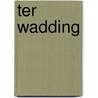Ter Wadding door Marina Laméris