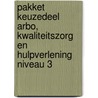 Pakket Keuzedeel Arbo, kwaliteitszorg en hulpverlening niveau 3 by Unknown