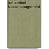 Keuzedeel Basismanagement door Onbekend