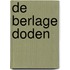 De Berlage doden
