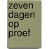 Zeven dagen op proef