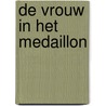 De vrouw in het Medaillon door Jan Herman Brinks