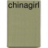 Chinagirl by José Vriens