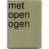 Met open ogen