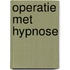 Operatie met hypnose