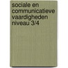 sociale en communicatieve vaardigheden niveau 3/4 door Onbekend