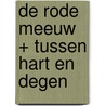 De Rode Meeuw + Tussen hart en degen door Martine Pauwels