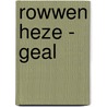 Rowwen heze - geal door Jack Poels
