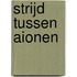 Strijd tussen aionen