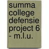 Summa College Defensie Project 6 - M.L.U. by R.E.M. Groenewegen