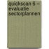 Quickscan 6 – Evaluatie Sectorplannen