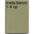 Meta-Baron 1-4 CP