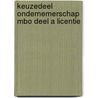 Keuzedeel Ondernemerschap mbo deel A licentie door Onbekend