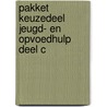 Pakket Keuzedeel Jeugd- en opvoedhulp deel C by Unknown