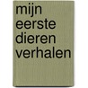 Mijn eerste Dieren Verhalen by --