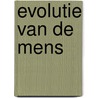 Evolutie van de mens door Michael Bright