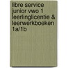 Libre Service junior vwo 1 leerlinglicentie & leerwerkboeken 1A/1B door Onbekend