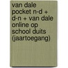 Van Dale Pocket N-D + D-N + Van Dale Online op school Duits (jaartoegang) by Unknown