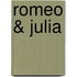 Romeo & Julia