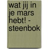 Wat jij in je MARS hebt! - Steenbok door Deborah Cabau