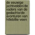 De eeuwige jachtvelden/De vaders van de gedachte/De avonturen van Hillebillie Veen