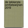 De lekkerste omfietswijnen 2019 door Nicolaas Klei