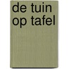 De tuin op tafel door Angelo Dorny