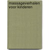 Massageverhalen voor kinderen by Jørn Jørgensen