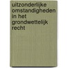 Uitzonderlijke omstandigheden in het grondwettelijk recht door Emmanuel Vandenbossche