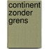 Continent zonder grens