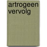 Artrogeen vervolg door Onbekend