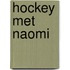 Hockey met Naomi
