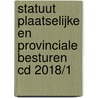 Statuut plaatselijke en provinciale besturen cd 2018/1 by Unknown