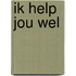 ik help jou wel