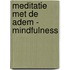 Meditatie met de adem - Mindfulness