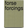 Forse forcings by Arie van der Stoep