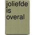 Joliefde is overal
