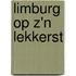 Limburg op z'n lekkerst