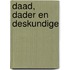 Daad, dader en deskundige