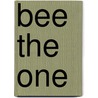 Bee the One by Marianne van Pelt
