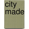 City Made by Nina Rappaport