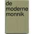 De moderne monnik