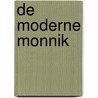 De moderne monnik door Annemarie Sips