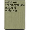Stand van zaken Evaluatie Passend Onderwijs by S. Waslander
