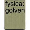 Fysica: Golven by Stan Wouters
