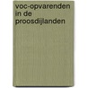 VOC-opvarenden in de Proosdijlanden door Chris Woerden