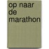 Op naar de marathon