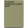 Europese staatssteunregels 2020 door Onbekend