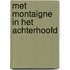 Met Montaigne in het achterhoofd