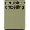 Geruisloze omzetting by R.P.C. Cornelisse